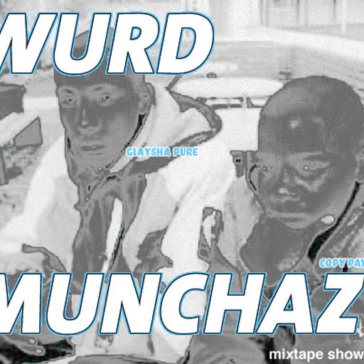 MIXTAPE 138 - WURD MUNCHAZ