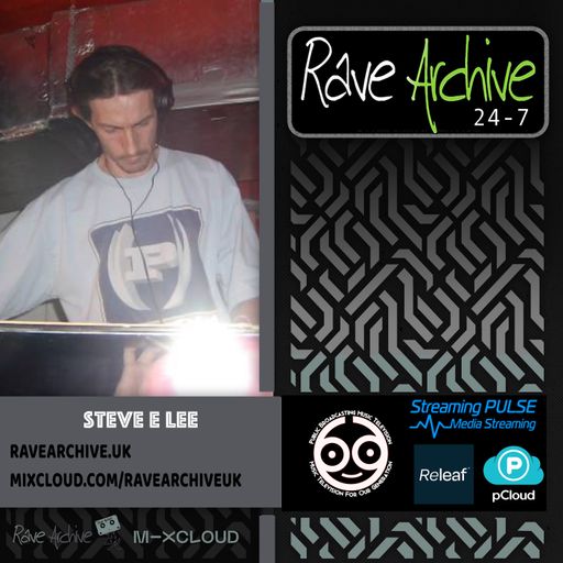 Steve E Lee - Rave Archive 247 - 10.12.24