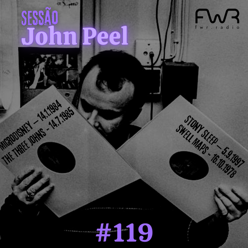 Sessão John Peel 119 - 16.11.2023