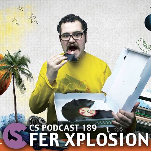 CS Podcast 189: Fer Xplosion