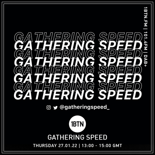 Gathering Speed - 27.01.2022