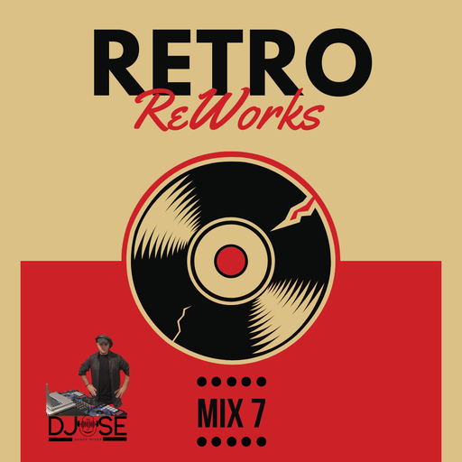 Retro ReWorks Sessions Mix 7