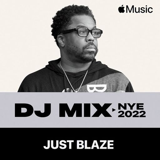 Just Blaze - NYE Mix - 2022.01.01