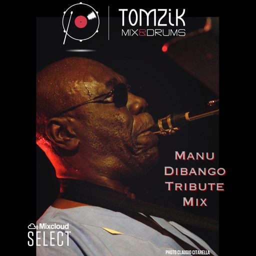TOMZIK // MANU DIBANGO Tribute Mix / March 2020
