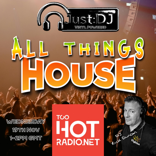 Just:DJ | All Things House - FULL SHOW