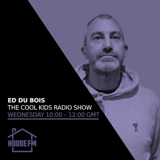 Ed Du Bois - The Cool Kids Radio Show 04 MAR 2026