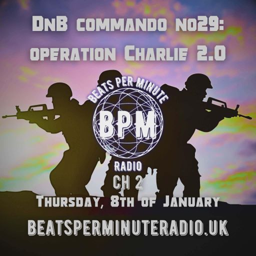 BPMR - DnB Commando Charlie 2.0 - Xelements - Set 1. (08/01/26)