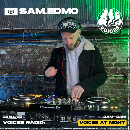 Sam.Edmo - 20/11/23 - Voices Radio