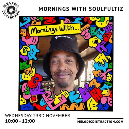 Mornings With Soulfultiz (23rd November '22)