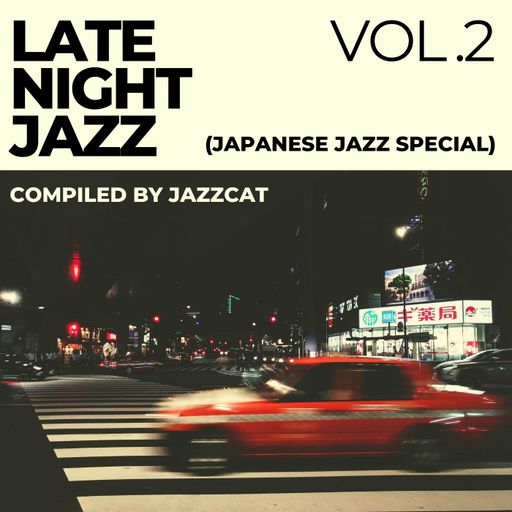 Late night jazz vol. 2 (Japanese jazz special)