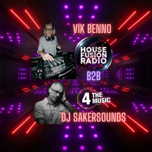 VIK BENNO & DJ SAKERSOUNDS Old & Nu-School House Fusion B2B