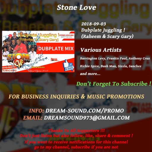 Stone Love - 2018-09-03-Dubplate Juggling ! (Raheem & Scary Gary)
