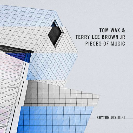 Terry Lee Brown Jr & Tom Wax - Pieces Of Music (DJ Mix)