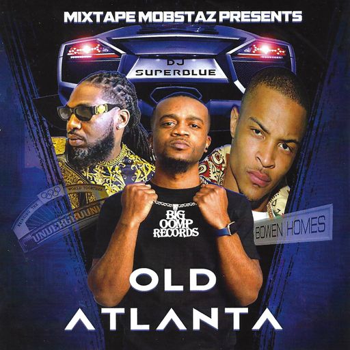 DJ SuperBlue & Southern Style DJs - Old Atlanta