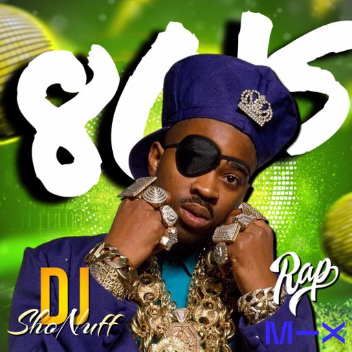 THE AIN'T NO HALF STEPPIN' 80's RAP MIX 4SHO (DJ SHONUFF)