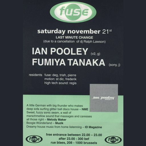 Fumiya Tanaka & Ian Pooley at Fuse (Brussel - Belgium) - 21 November 1998