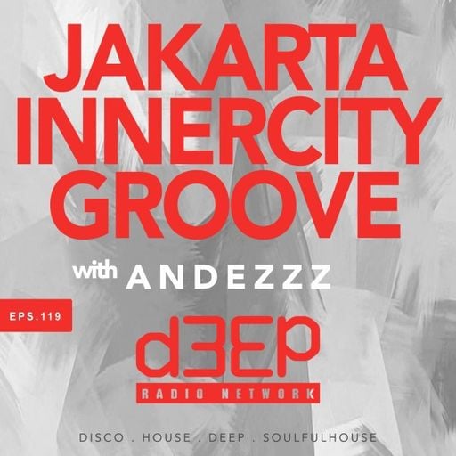 Andezzz - Jakarta Innercity Groove (16/04/26)