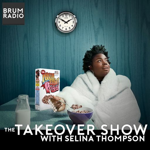 The Takeover Show with Selina Thompson (25/12/2021)