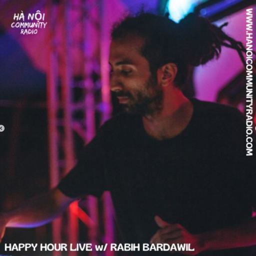 Happy Hour LIVE w/ Rabih Bardawil 08.07.23