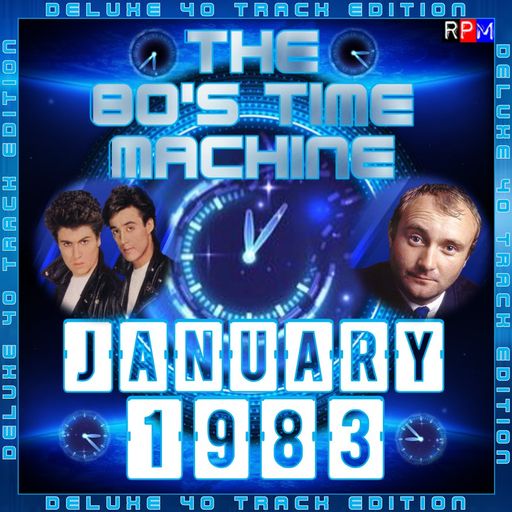 THE 80'S TIME MACHINE - JANUARY 1983  *DELUXE 40 TRACK EDITION*