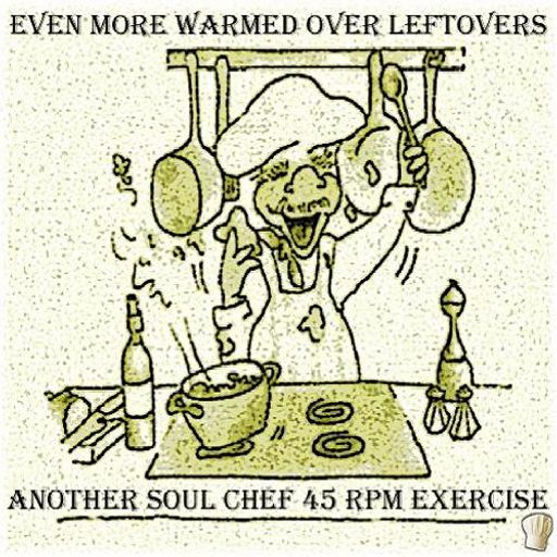 Even More Warmed Over Leftovers...