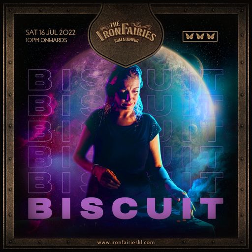 Biscuit- Live at The Iron Fairies Kuala Lumpur, Saturday 16.07.2022