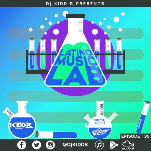 Latino Music Lab EP. 35 ((Ft. DJ Drew))