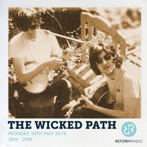 The Wicked Path 16th May 2016