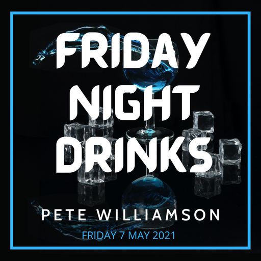 Friday Night Drinks: Funky Tunes - Recorded Live - 7 May 2021