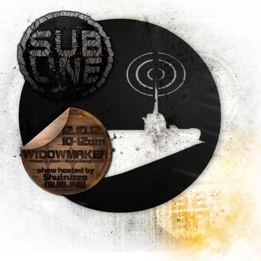 Subline Show @ Sub FM - 12 October 2012 / Widowmaker (UK)