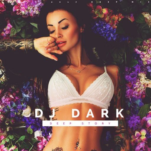 Dj Dark - Deep Story (March 2017) | FREE DOWNLOAD + Tracklist link in description