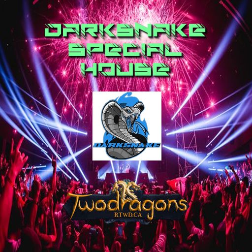 Darksnake Special House " Pentecôte Monday Dancefloor" Radio TwoDragons 20.5.2024