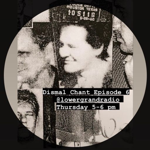 Dismal Chant Episode 6 10/22/20
