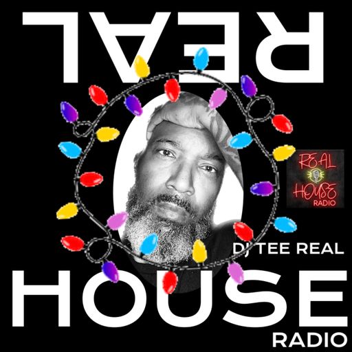 REALHOUSE RADIO PRESENTS The Sessions w/ DJ TEE REAL