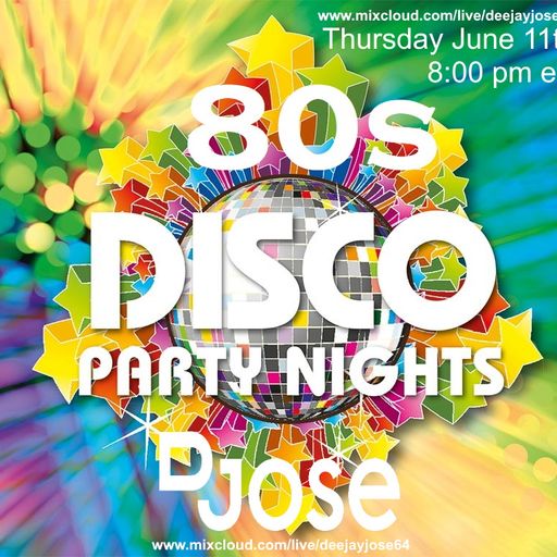 DJose 80s Disco Party LIVE Mix 0611
