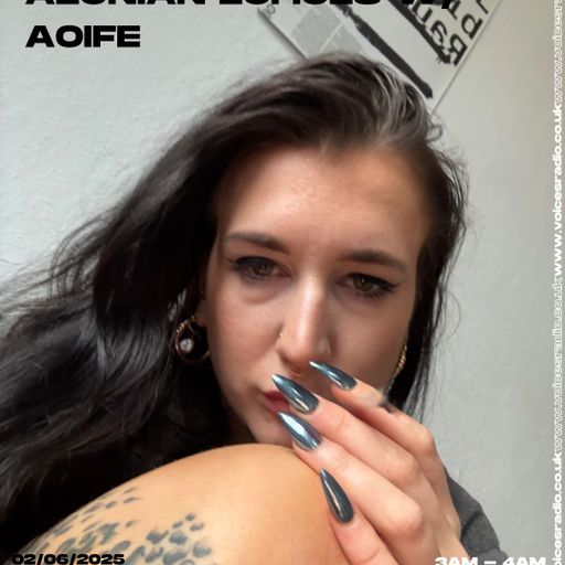 Aeonian Echoes w/ AOIFE 03/06/25 - [Voices Radio]