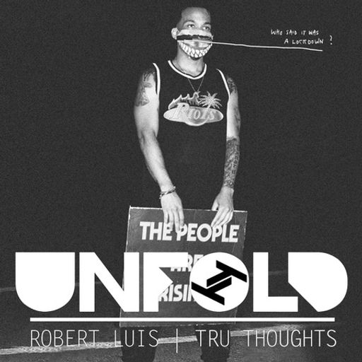 27.12.20 Tru Thoughts Presents Unfold - Robert Luis: Best Of 2020 (Part 2)