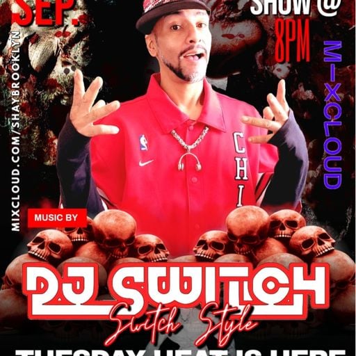 DJ SWITCH TUESDAY HEAT 9/17/25 #SHAYSMIXDJS
