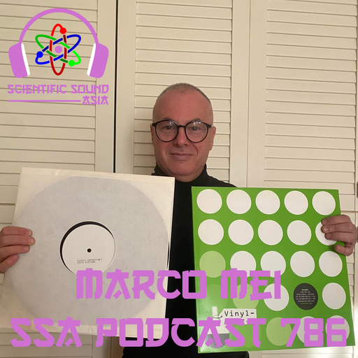 Scientific Sound Radio Podcast 786, Marco Mei's' 2023 episode 12.