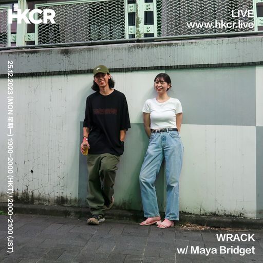 WRACK w/ Maya Bridget - 25/12/2023