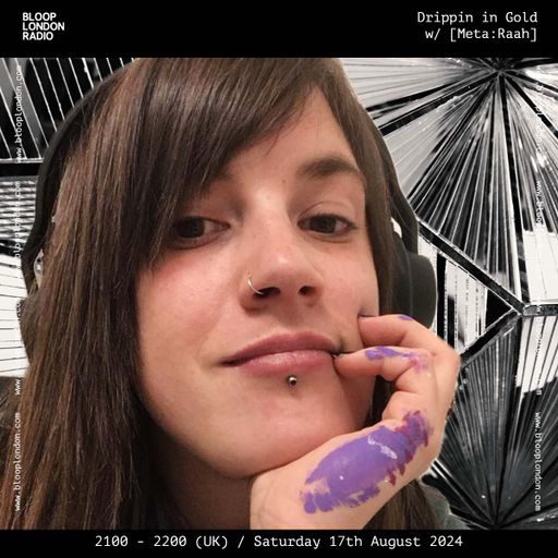 Drippin in Gold w/ [MADMUSE] Guest Mix [Meta:Raah] - 17.08.24