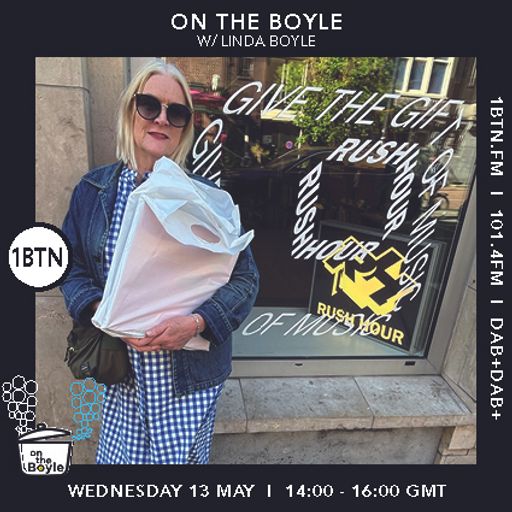 On the Boyle with Linda Boyle 1BTN 13 May 26