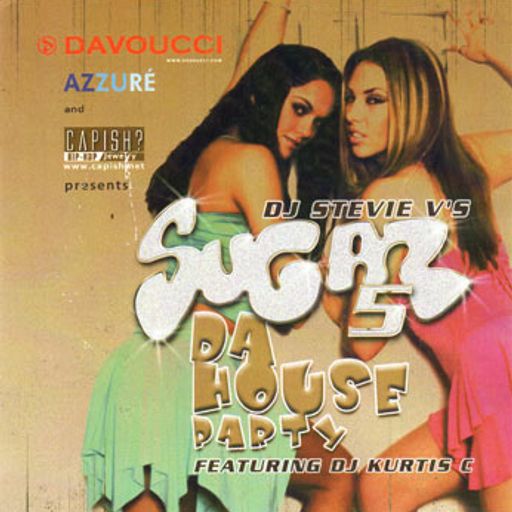 Dj Stevie V's SUGAR 5 - The House Party!