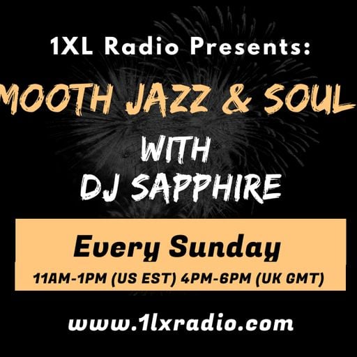 DJ Sapphire's Smooth Jazz and Soul show on 1XL Radio on Sunday 3 January 2021