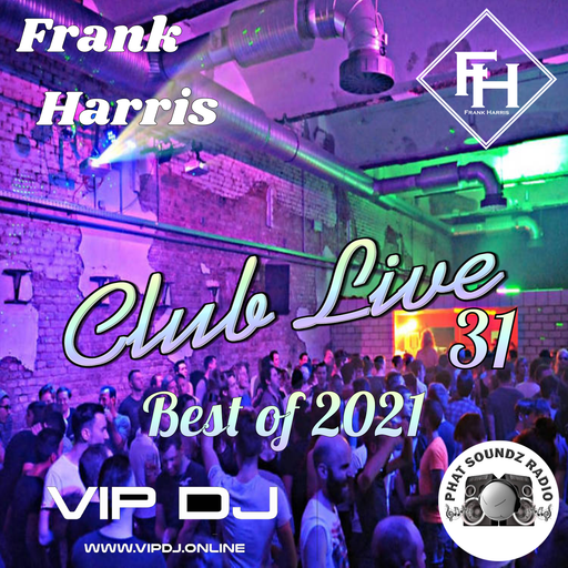 Frank Harris Club Live Vol. 31