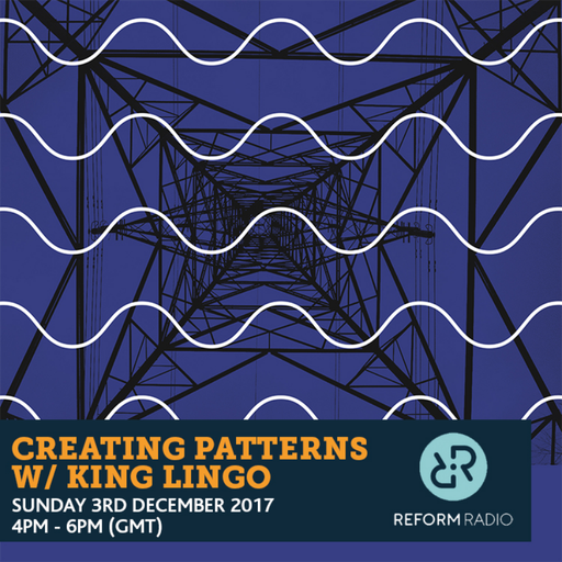 Creating Patterns w/ King Lingo 3rd December 2017