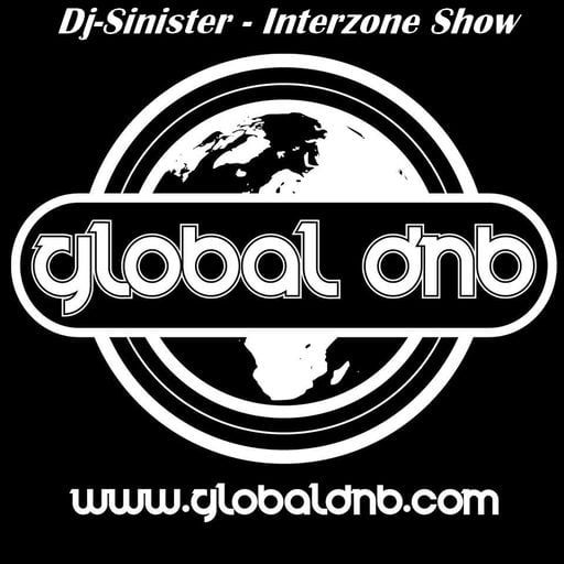 Dj-Sinister - Interzone Show - Live Mix for Global DnB Radio - 17-11-2019