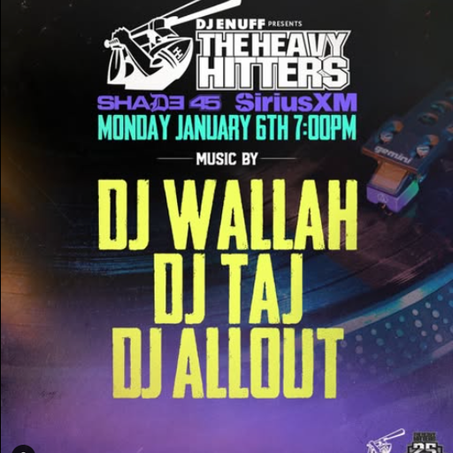 DJ Enuff presents The Heavy Hitter DJs (SXM Shade45) - 2025.01.06