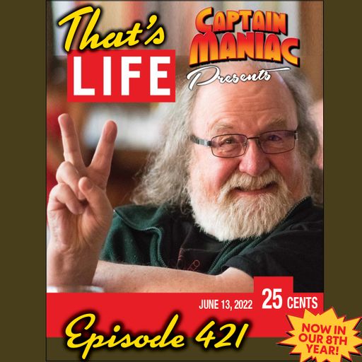 Episode 421 / That's Life