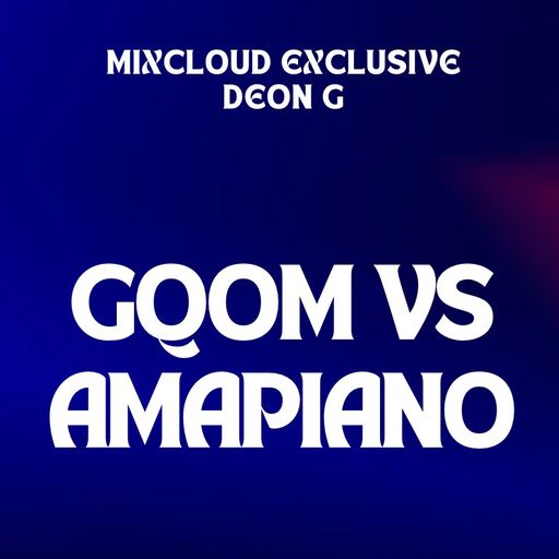 Gqom meets Amapiano (Feb 2026)